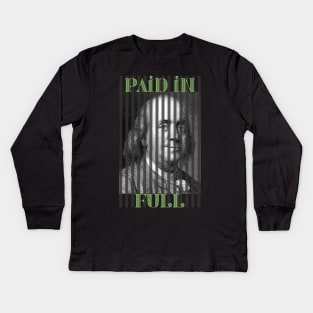 Paid in Full Kids Long Sleeve T-Shirt